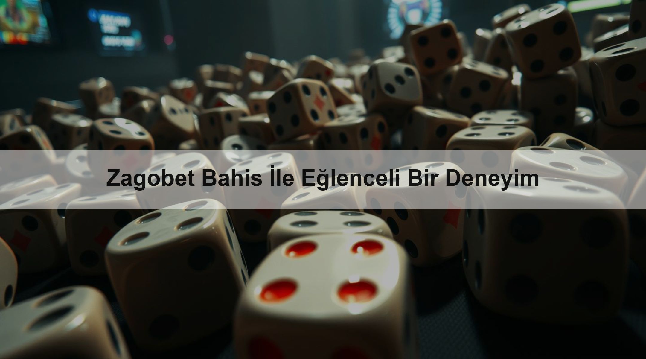 Zagobet Bahis İle Eğlenceli Bir Deneyim