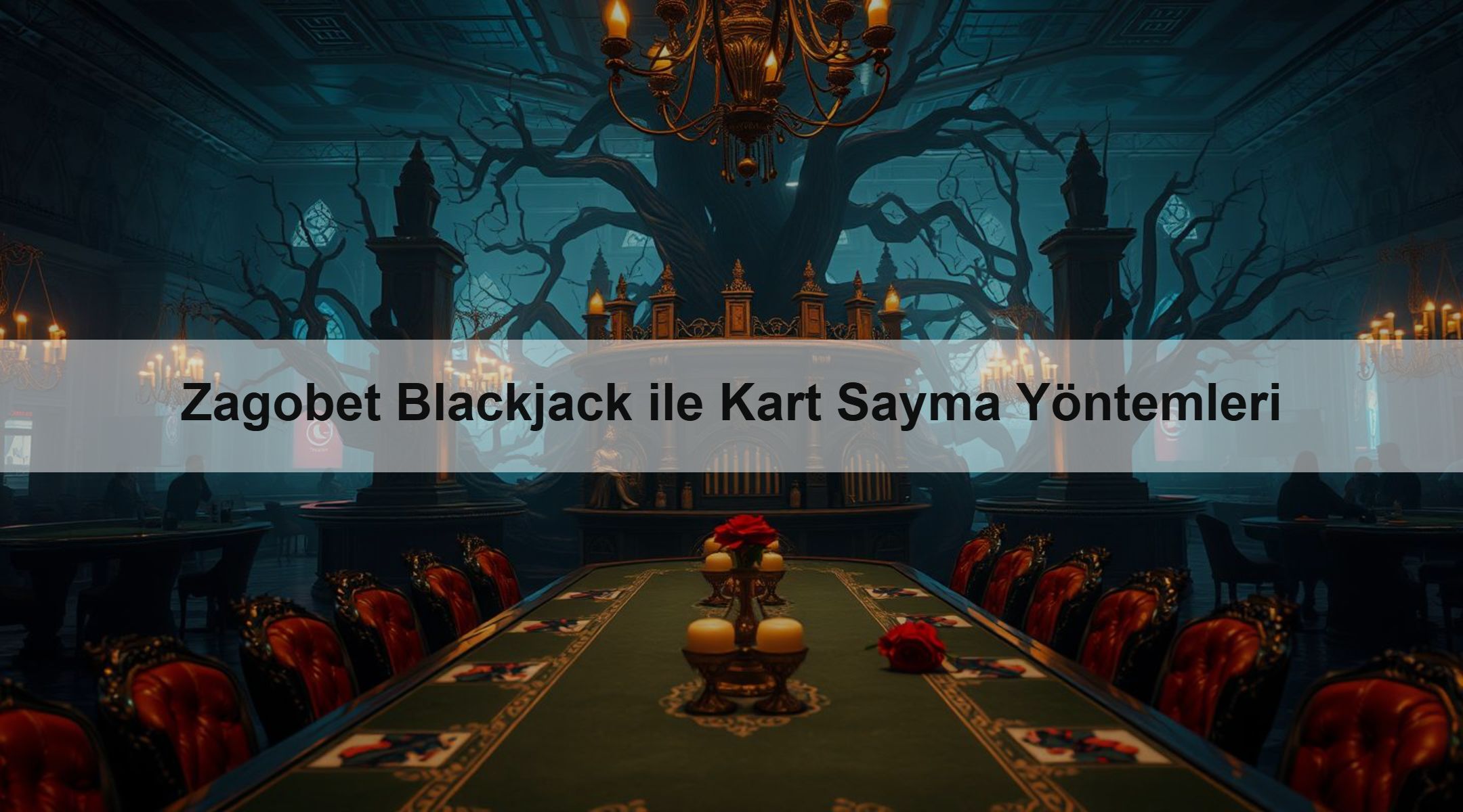 Zagobet Blackjack ile Kart Sayma Yöntemleri