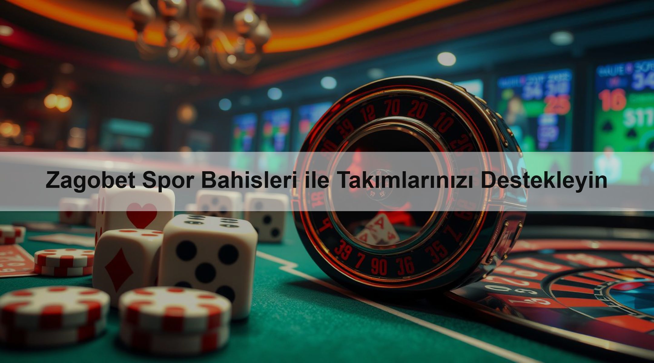 Zagobet Spor Bahisleri ile Takımlarınızı Destekleyin